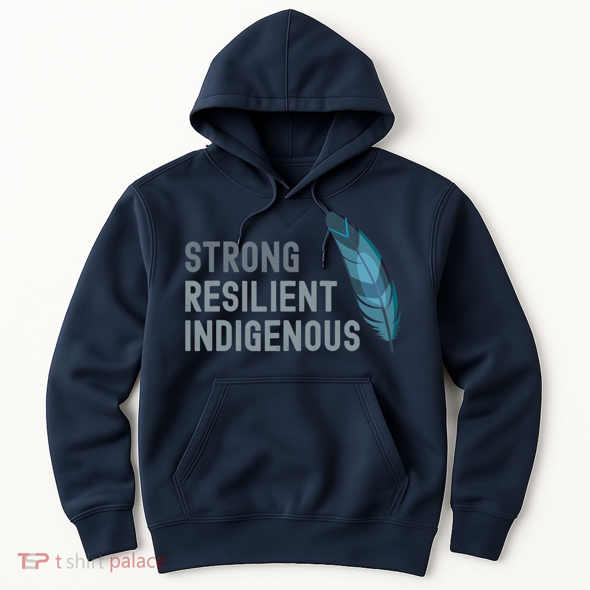 Strong Resilient Indigenous Hoodie
