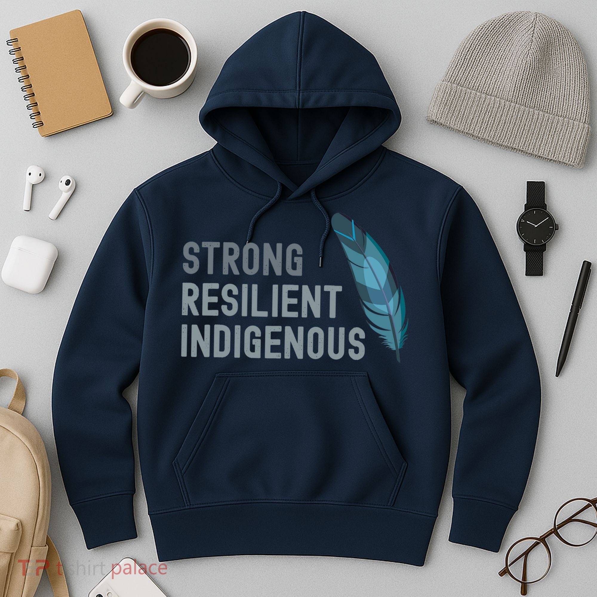 Strong Resilient Indigenous Hoodie