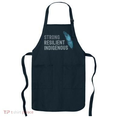 Strong Resilient Indigenous Apron