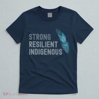 Strong Resilient Indigenous T-Shirt thumb 5