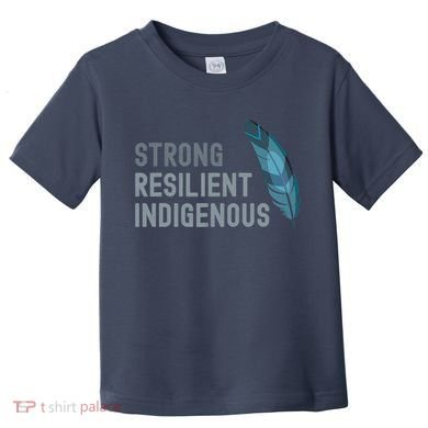 Strong Resilient Indigenous Toddler T-Shirt