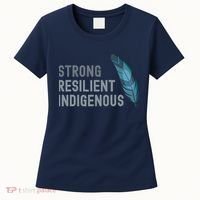 Strong Resilient Indigenous Women's T-Shirt thumb 0