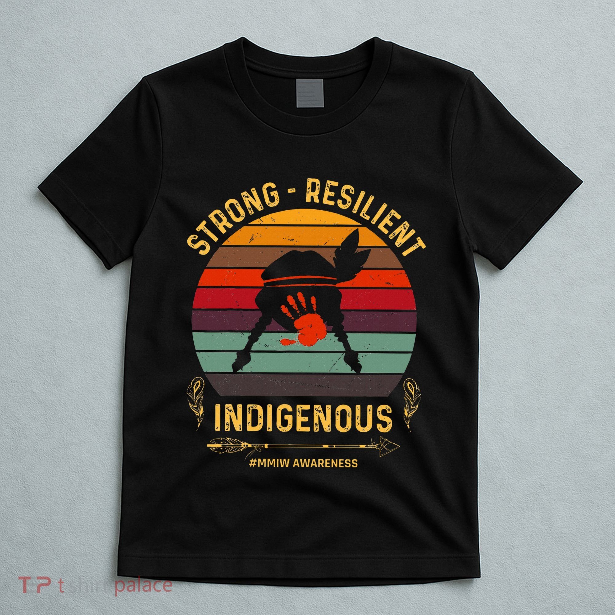 Strong Resilent Indigenous Native American Mmiw Awareness T-Shirt