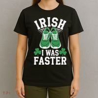 Shamrock Running Irish I Was Faster St Patricks Day Running T-Shirt thumb 4