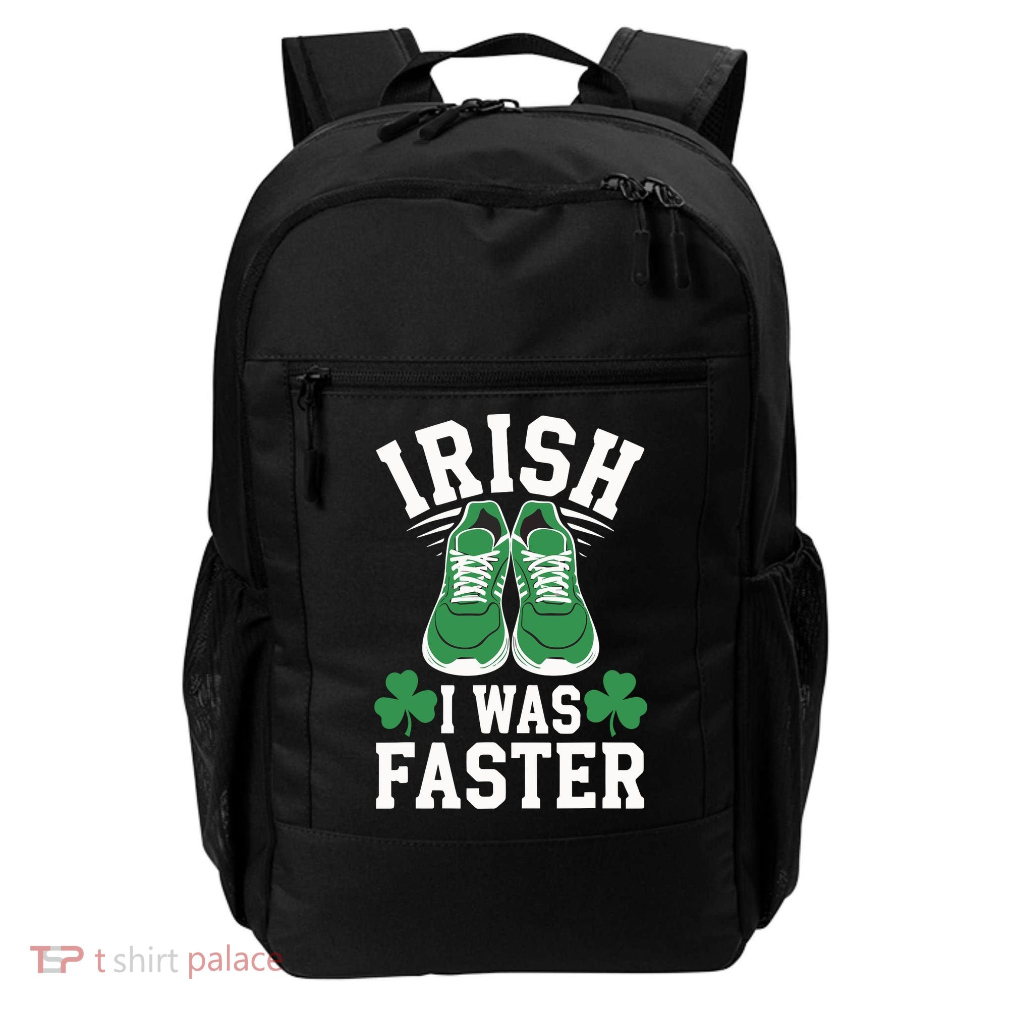 Shamrock Running Irish I Was Faster St Patricks Day Running Backpack