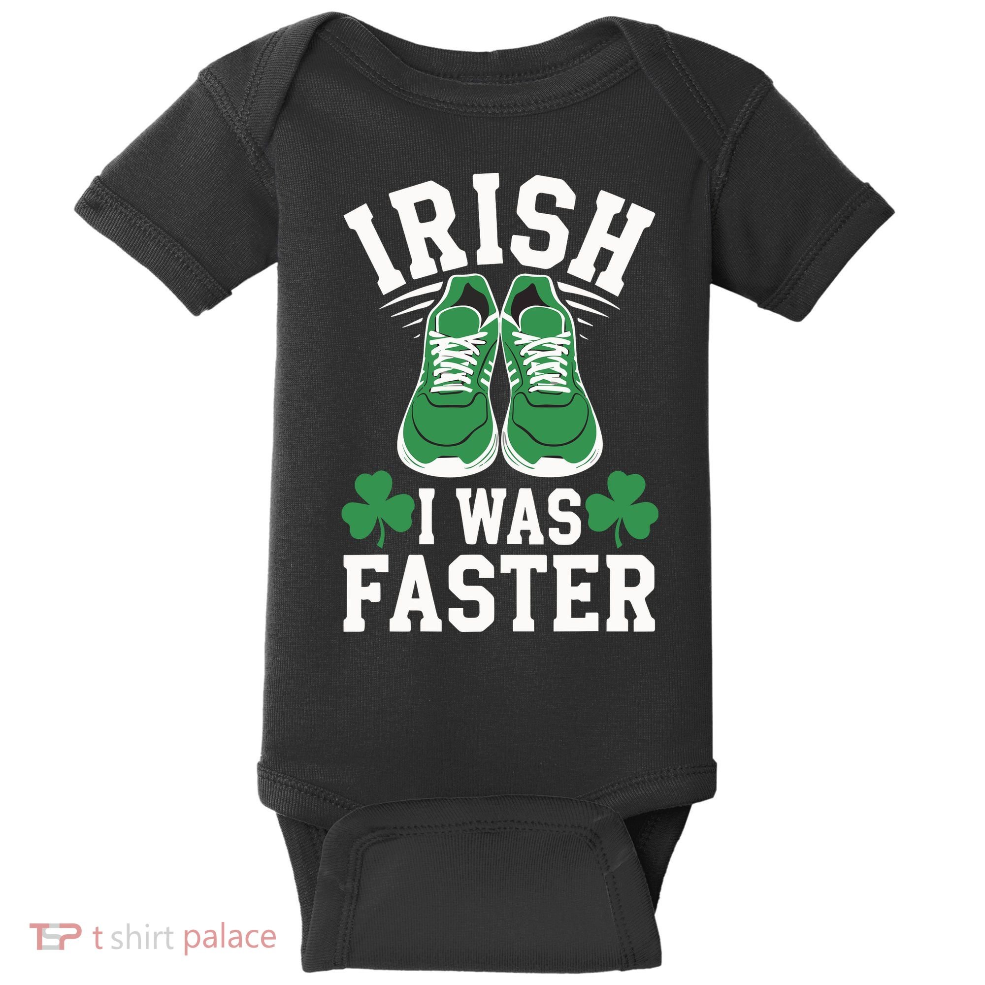 Shamrock Running Irish I Was Faster St Patricks Day Running Baby Bodysuit