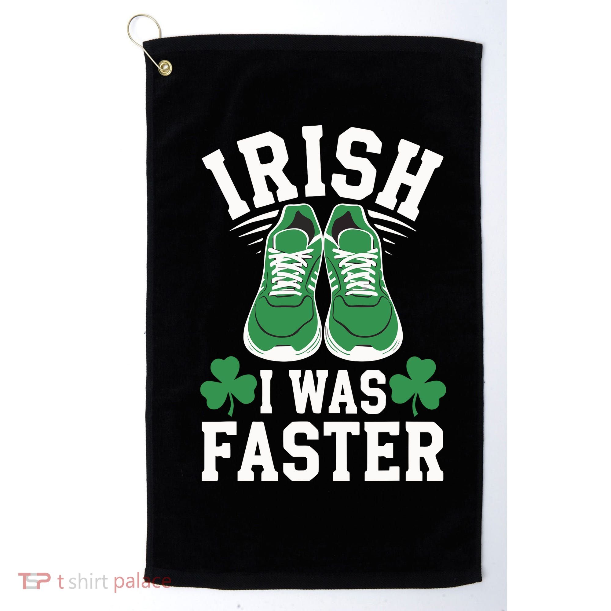 Shamrock Running Irish I Was Faster St Patricks Day Running Golf Towel