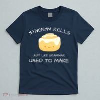 Synonym Rolls Just Like Grammar Used To Make English Teacher T-Shirt thumb 5