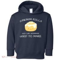 Synonym Rolls Just Like Grammar Used To Make English Teacher Toddler Hoodie thumb 0