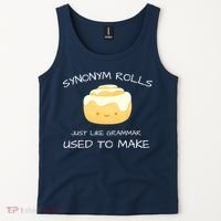 Synonym Rolls Just Like Grammar Used To Make English Teacher Tank Top thumb 2