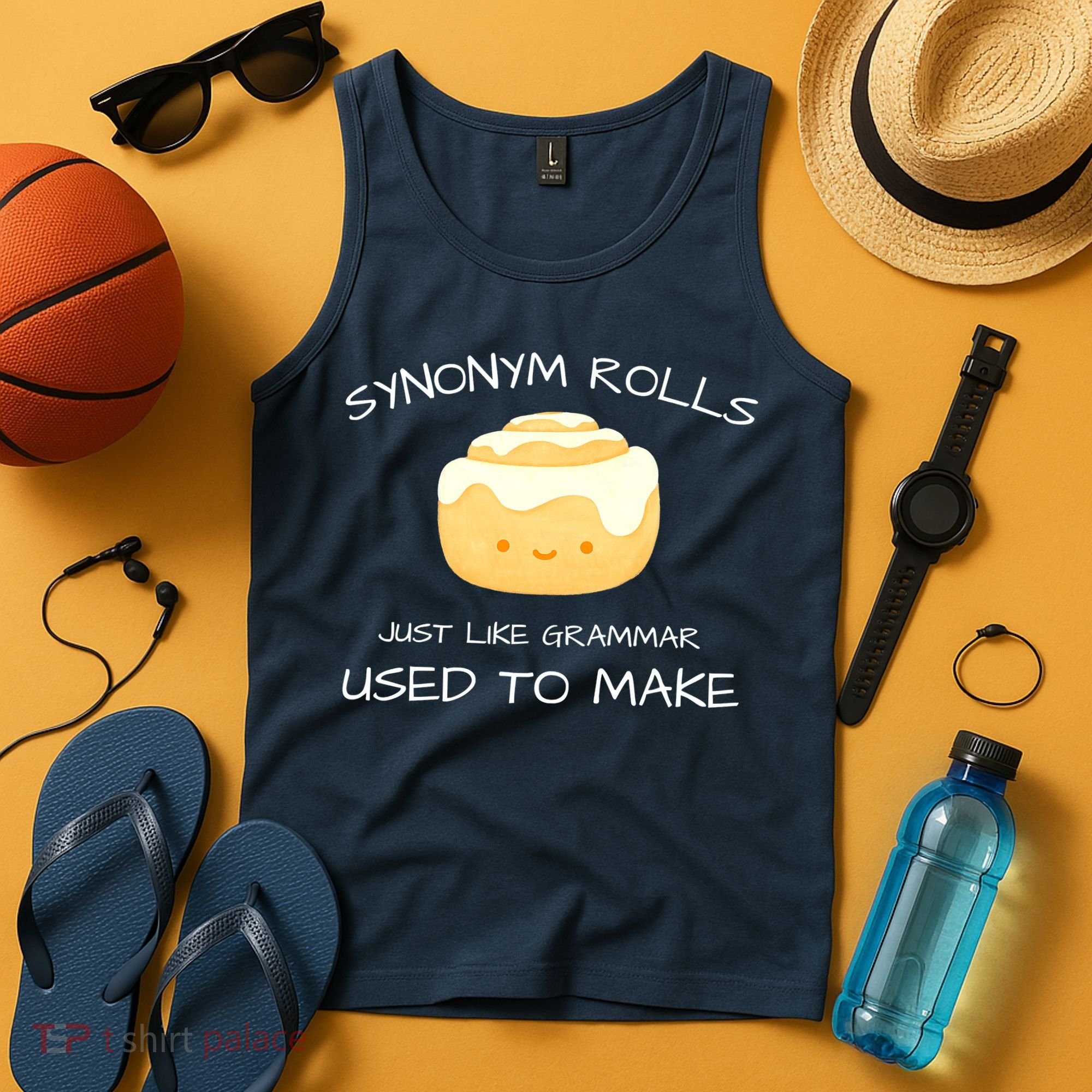 Synonym Rolls Just Like Grammar Used To Make English Teacher Tank Top