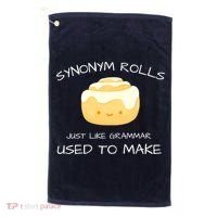 Synonym Rolls Just Like Grammar Used To Make English Teacher Golf Towel thumb 0