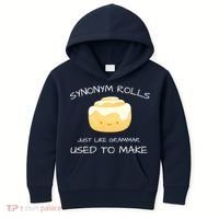 Synonym Rolls Just Like Grammar Used To Make English Teacher Kids Hoodie thumb 0