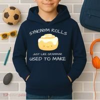 Synonym Rolls Just Like Grammar Used To Make English Teacher Kids Hoodie thumb 2