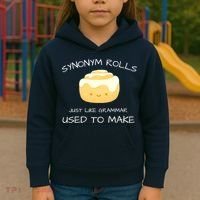 Synonym Rolls Just Like Grammar Used To Make English Teacher Kids Hoodie thumb 3
