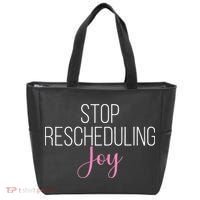 Stop Rescheduling Joy Funny Saying Women Apparel Tote Bag thumb 0