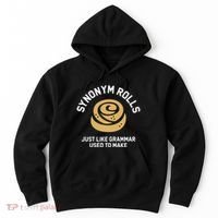 Synonym Rolls Just Like Grammar Used To Make Humor Hoodie thumb 0