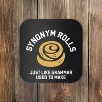 Synonym Rolls Just Like Grammar Used To Make Humor Coaster thumb 0