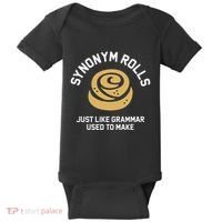 Synonym Rolls Just Like Grammar Used To Make Humor Baby Bodysuit thumb 0