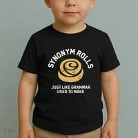 Synonym Rolls Just Like Grammar Used To Make Humor Toddler T-Shirt thumb 2