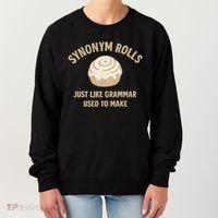Synonym Rolls: Just Like Grammar Used to Make Women's Sweatshirt thumb 0