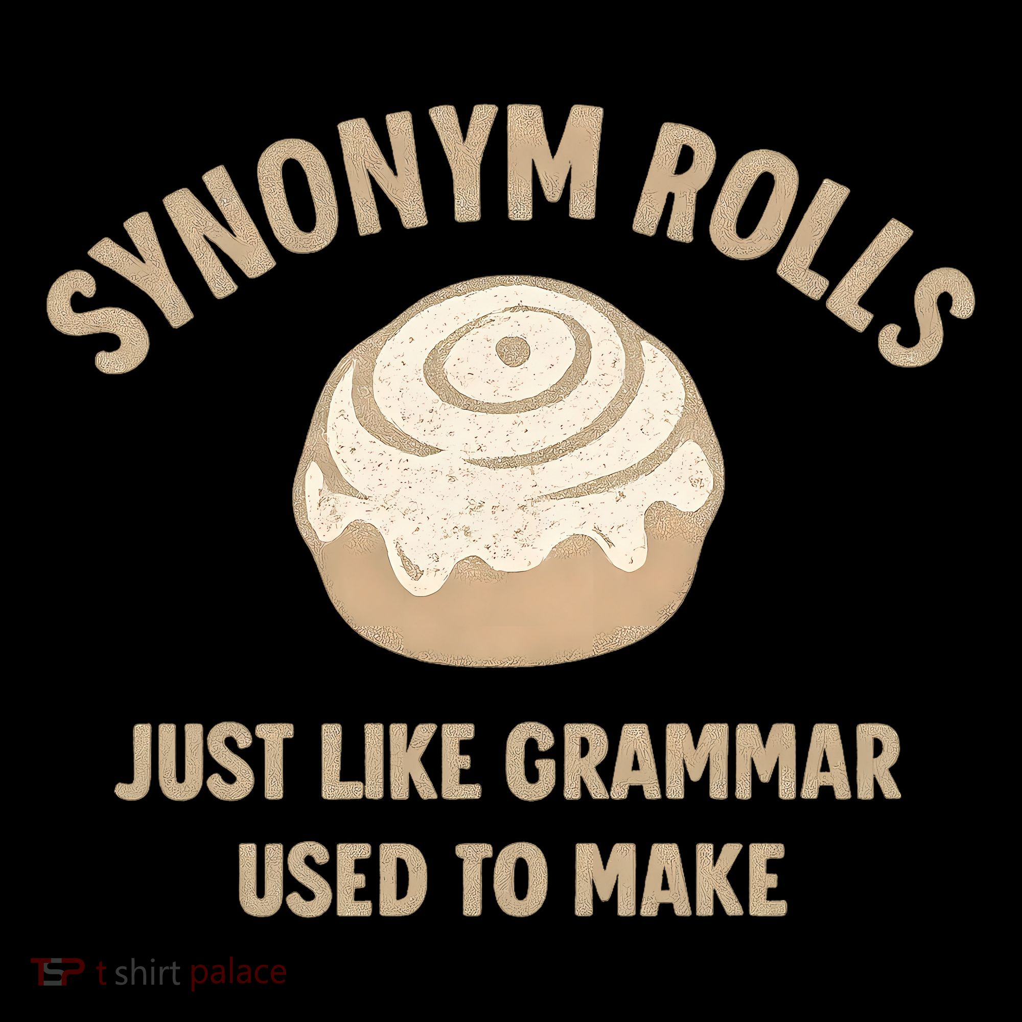 Synonym Rolls: Just Like Grammar Used to Make Sweatshirt