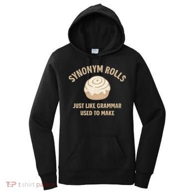 Synonym Rolls: Just Like Grammar Used to Make Women's Hoodie