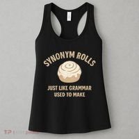 Synonym Rolls: Just Like Grammar Used to Make Women's Tank Top thumb 3
