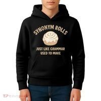 Synonym Rolls: Just Like Grammar Used to Make Kids Hoodie thumb 4