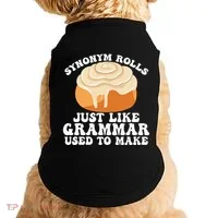 Synonym Rolls Just Like Grammar Used To Make Doggie Tank thumb 0