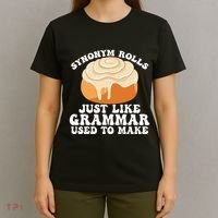 Synonym Rolls Just Like Grammar Used To Make T-Shirt thumb 4