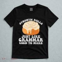 Synonym Rolls Just Like Grammar Used To Make T-Shirt thumb 5