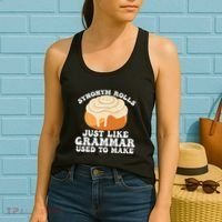 Synonym Rolls Just Like Grammar Used To Make Women's Tank Top thumb 2