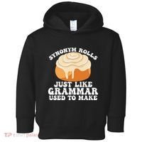 Synonym Rolls Just Like Grammar Used To Make Toddler Hoodie thumb 0