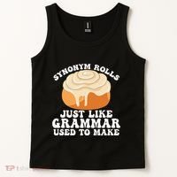 Synonym Rolls Just Like Grammar Used To Make Tank Top thumb 2