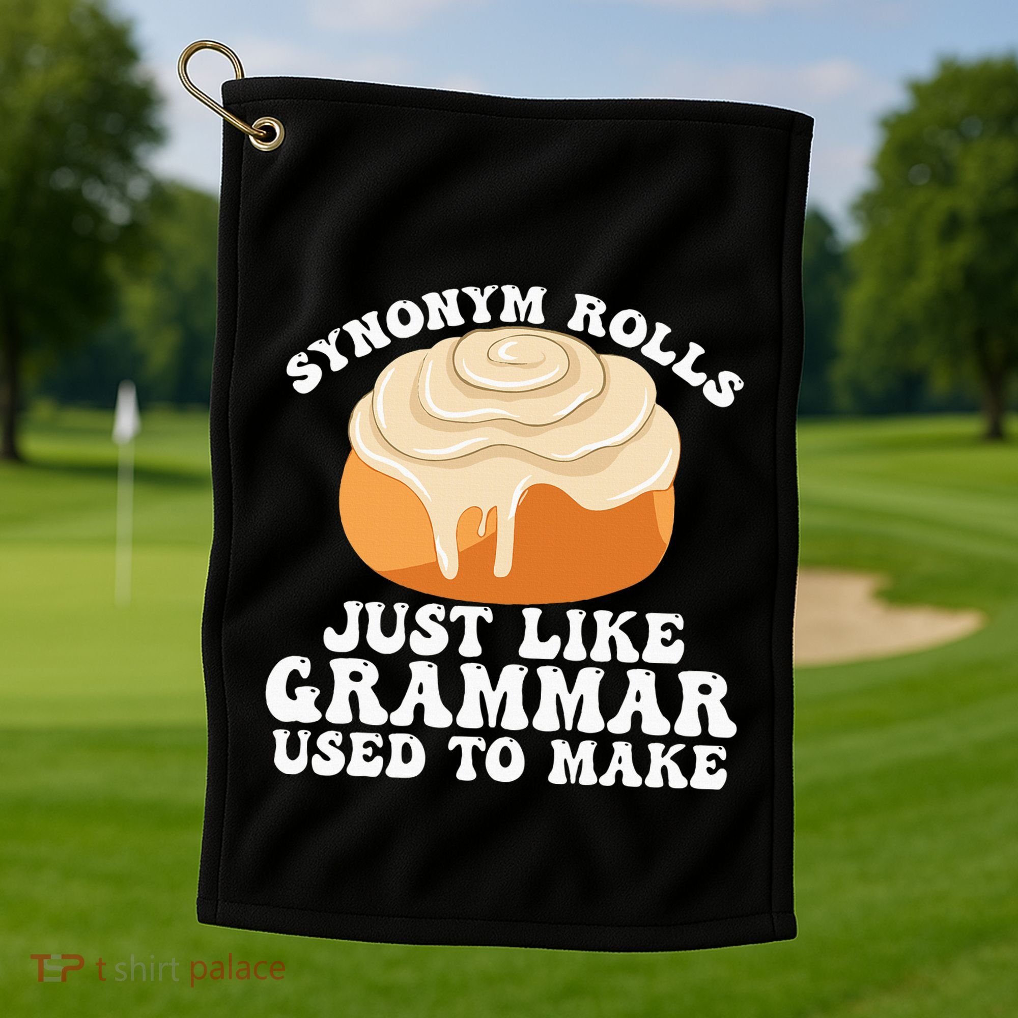 Synonym Rolls Just Like Grammar Used To Make Golf Towel