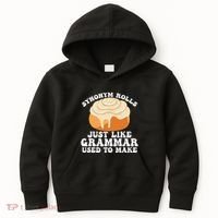 Synonym Rolls Just Like Grammar Used To Make Kids Hoodie thumb 0