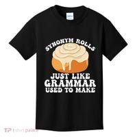 Synonym Rolls Just Like Grammar Used To Make Kids T-Shirt thumb 0