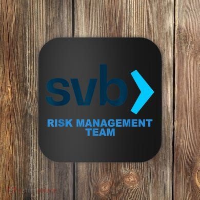 SVB Risk Management Team Funny Svb Coaster