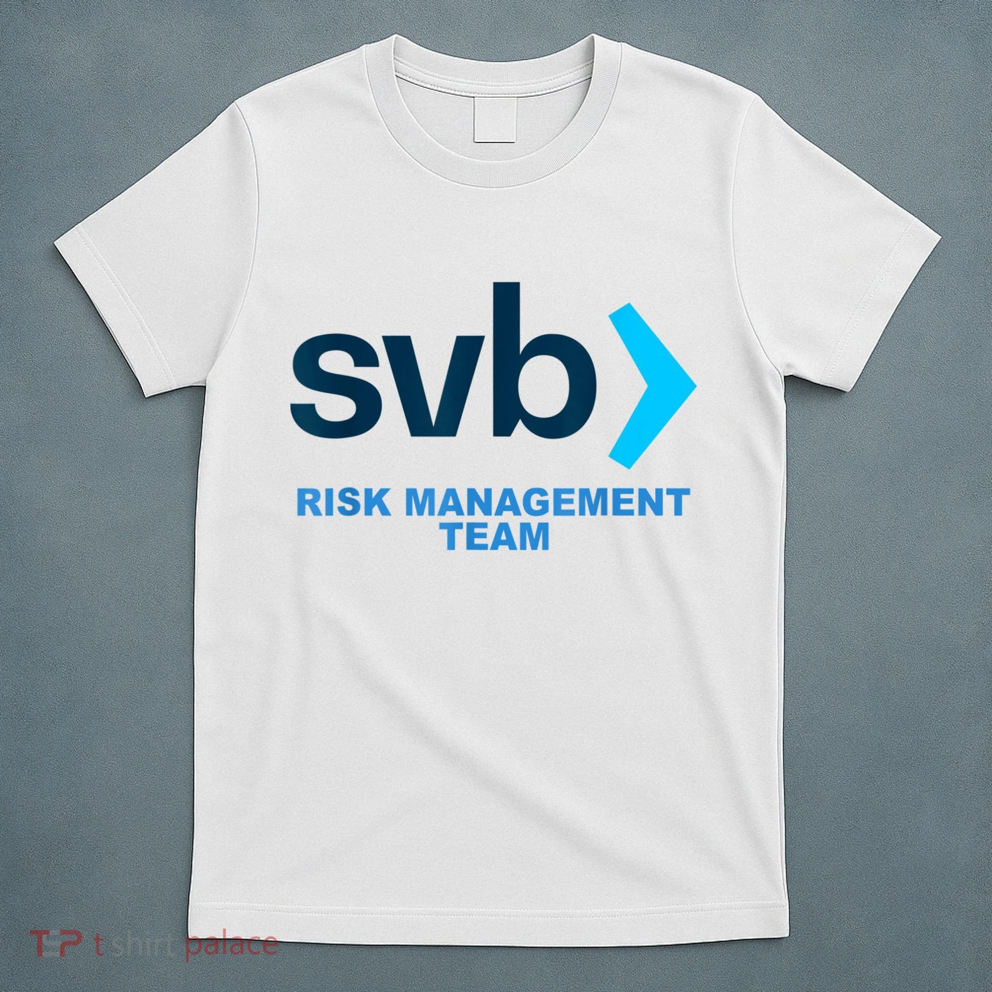 SVB Risk Management Team Funny Svb T-Shirt