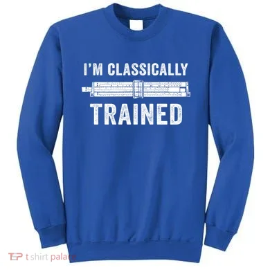 Slide Rule Mechanical Analog IM Classically Trained Gift Sweatshirt