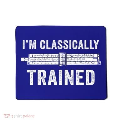 Slide Rule Mechanical Analog IM Classically Trained Gift Mousepad