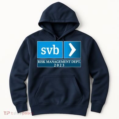 SVB Risk Management Dept. Department Team 2023 Hoodie