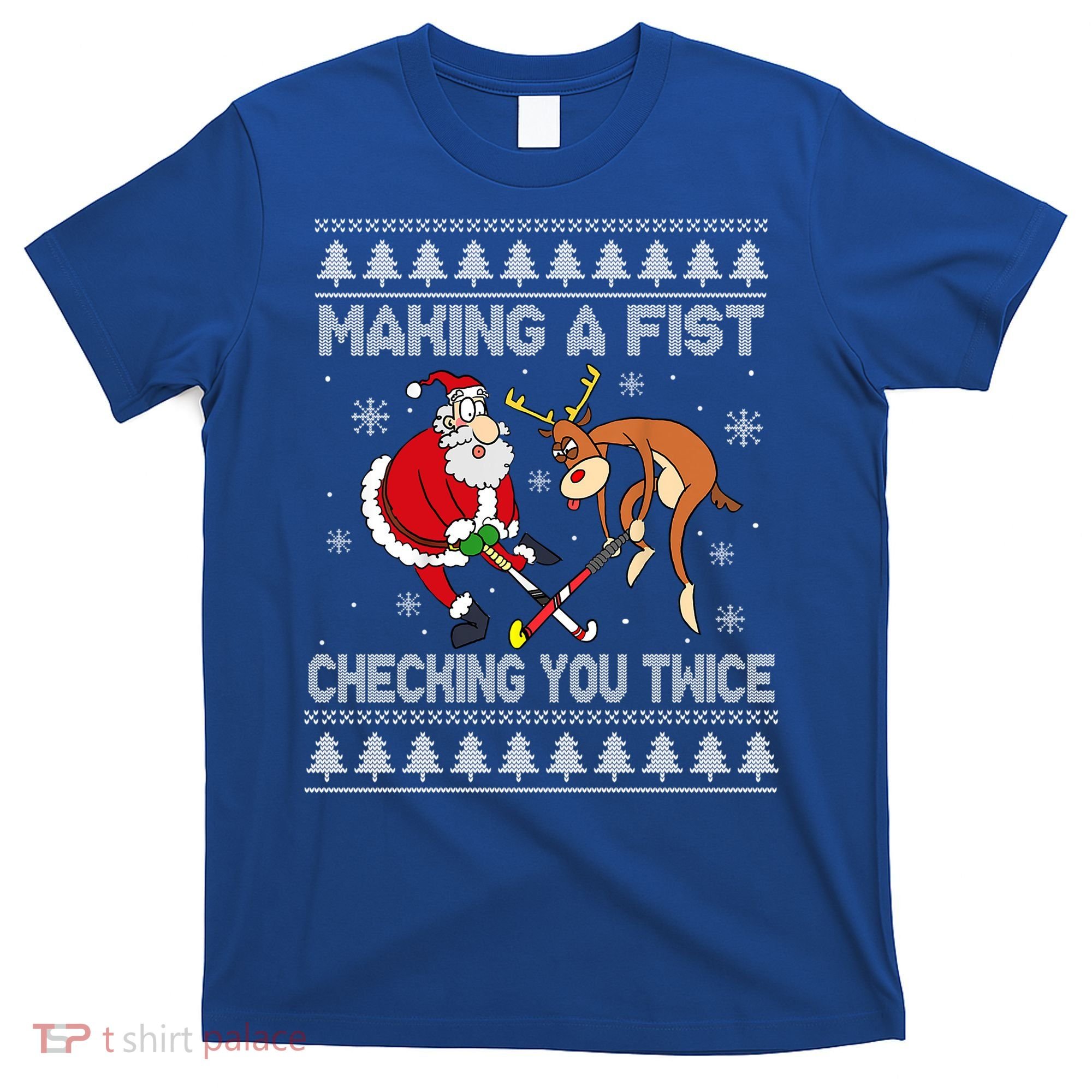 Santa Reindeer Making A Fist Checking You Twice Hockey Xmas Gift T-Shirt