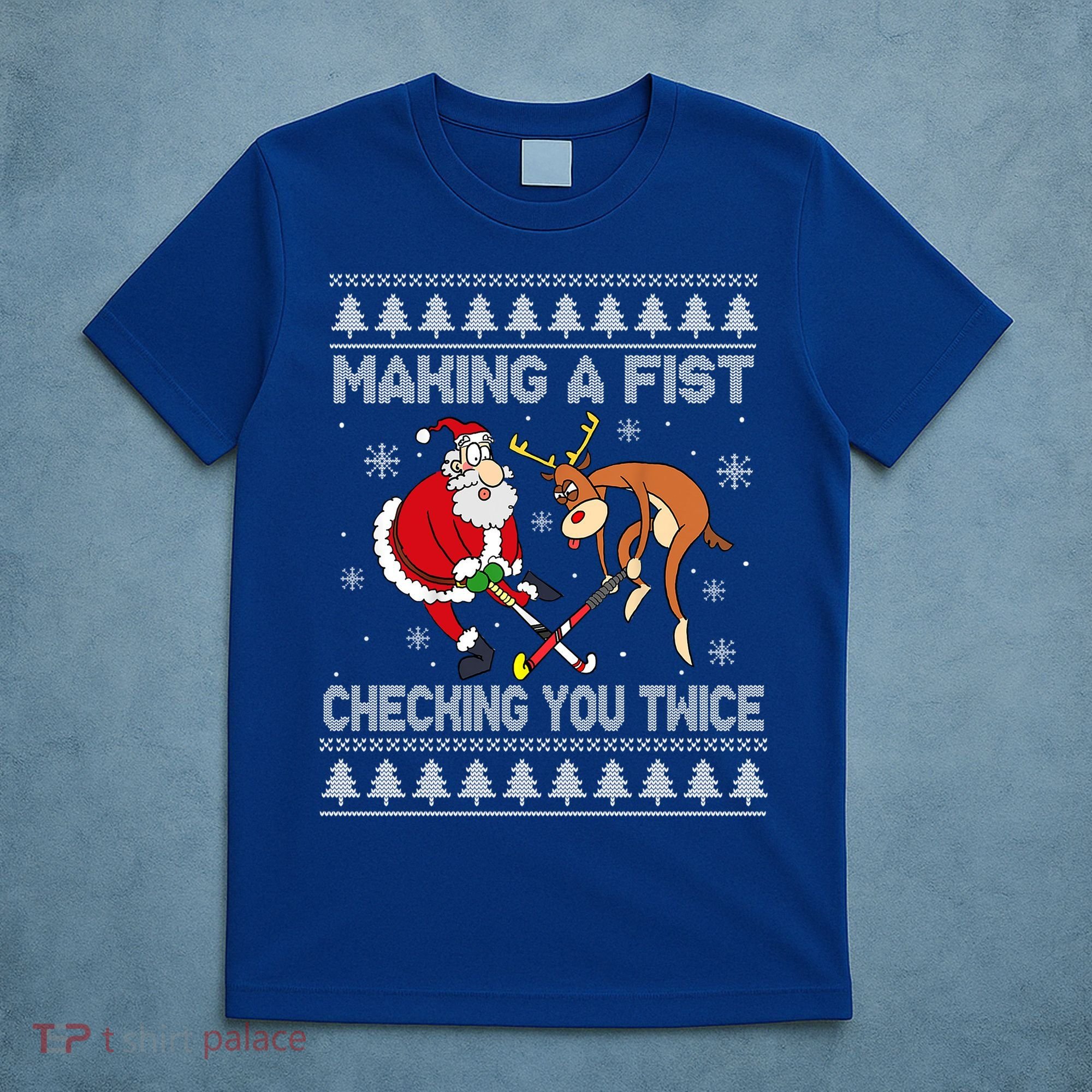 Santa Reindeer Making A Fist Checking You Twice Hockey Xmas Gift T-Shirt