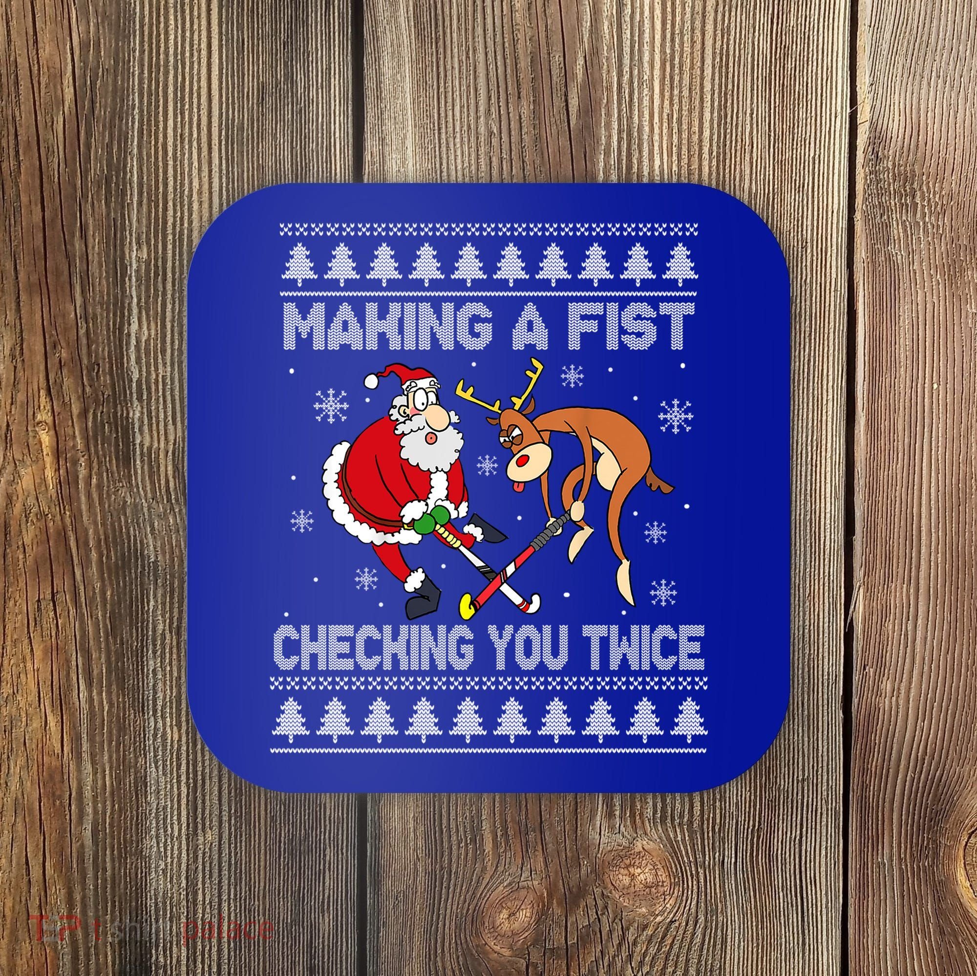Santa Reindeer Making A Fist Checking You Twice Hockey Xmas Gift Coaster