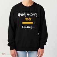 Speedy Recovery Mode Loading Get Well Soon Feel Better Women's Sweatshirt thumb 0