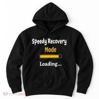 Speedy Recovery Mode Loading Get Well Soon Feel Better Hoodie thumb 0