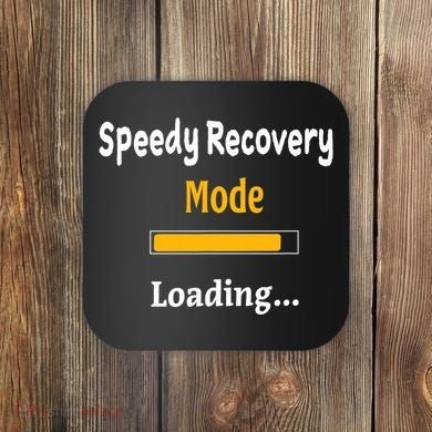 Speedy Recovery Mode Loading Get Well Soon Feel Better Coaster