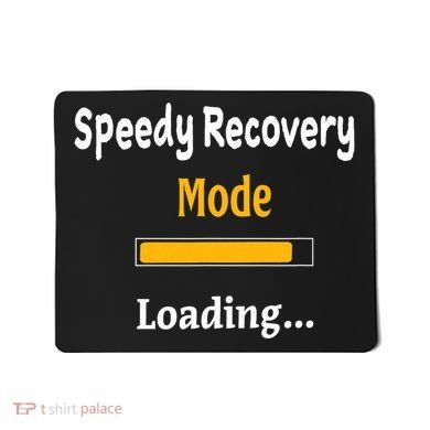 Speedy Recovery Mode Loading Get Well Soon Feel Better Mousepad